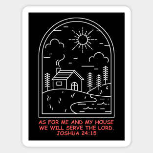 As For Me And My House We Will Serve The Lord | Bible Verse Joshua 24:15 Magnet